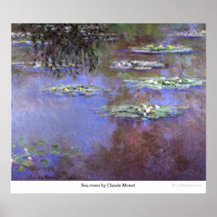 Sea roses by Claude Monet Poster