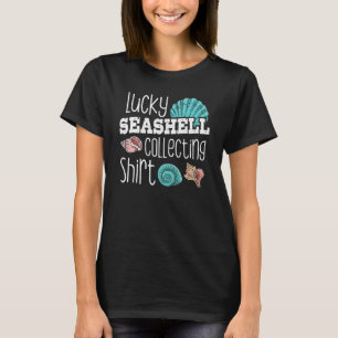 Sea Shell Hunter Lucky Seashell Collecting T-Shirt
