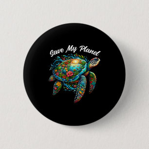 Sea Turtle Earth Day Save My Planet Mother Earth 6 Cm Round Badge