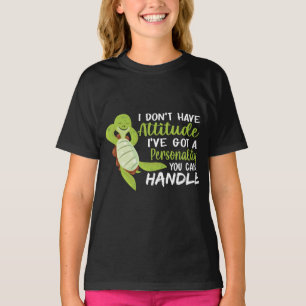Sea Turtle I Don't Have Attitude Turtle Lovers T-Shirt
