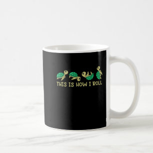 Sea Turtle Lover Kids This Is How I Roll Turtle Coffee Mug