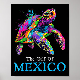 Sea Turtle The Gulf Of Mexico Forever El Golfo De Poster