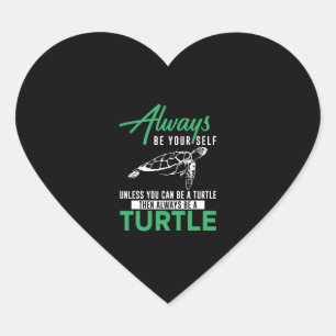 Sea Turtle Tortoise Always Be Heart Sticker