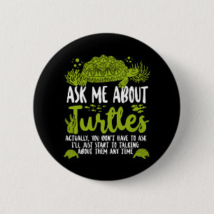 Sea Turtle Tortoise Ask Me About 6 Cm Round Badge