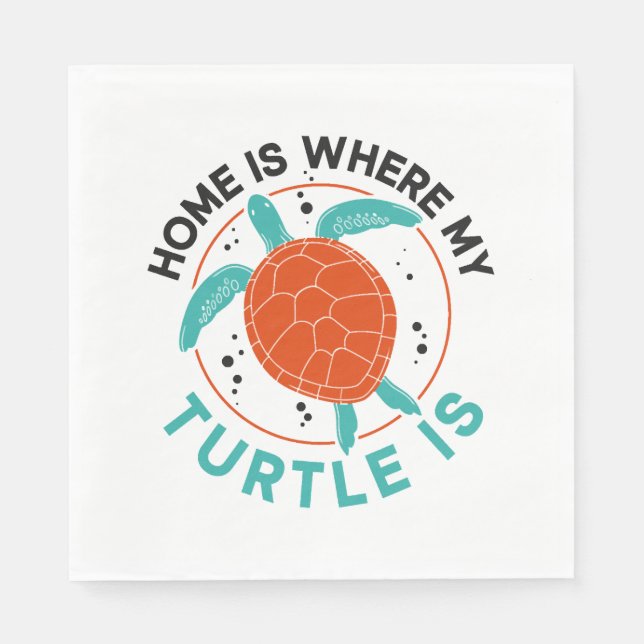 Sea Turtle Tortoise Home Is Where     Napkin (Front)