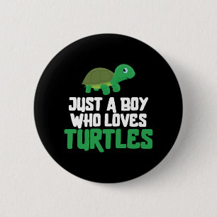 Sea Turtle Tortoise Just A Boy Who 6 Cm Round Badge