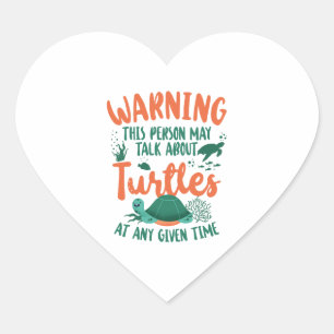 Sea Turtle Tortoise Warning This Heart Sticker