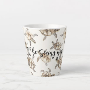 Sea Turtles Beach Sea-ing You Latte Mug