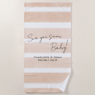 Sea You Soon Baby Shower Beach Towel