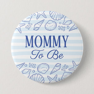 Sea You Soon Baby Shower Mummy to be 7.5 Cm Round Badge