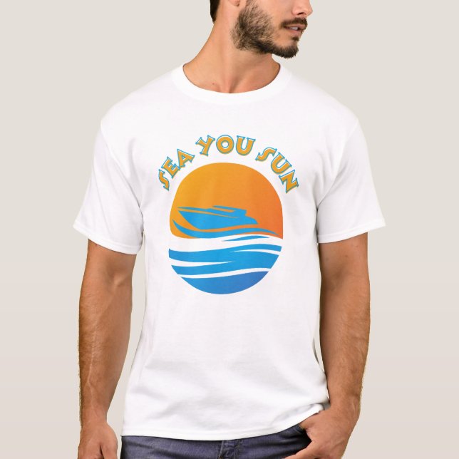 Sea You Sun T-Shirt (Front)
