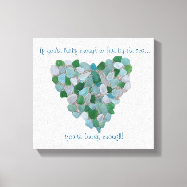 Seaglass "lucky to live by the sea" canvas print (Front)