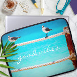 Seagull Birds Turquoise Ocean Photo Good Vibes Laptop Sleeve<br><div class="desc">There’s good vibes all around whenever you use this playful photography neoprene laptop sleeve of happy, white and grey seagulls relaxing on a rope fence set against the turquoise ocean. This sleeve comes in three sizes: 15", 13", and 10”. Makes a great gift for someone special! You can easily personalise...</div>