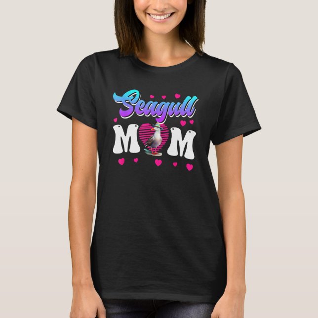 Seagull Mum Bird  Seagulls Women Seagulls Mummy T-Shirt (Front)