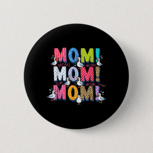 Seagull Mum Funny Mum Humour Ocean Life Mothers Da 6 Cm Round Badge