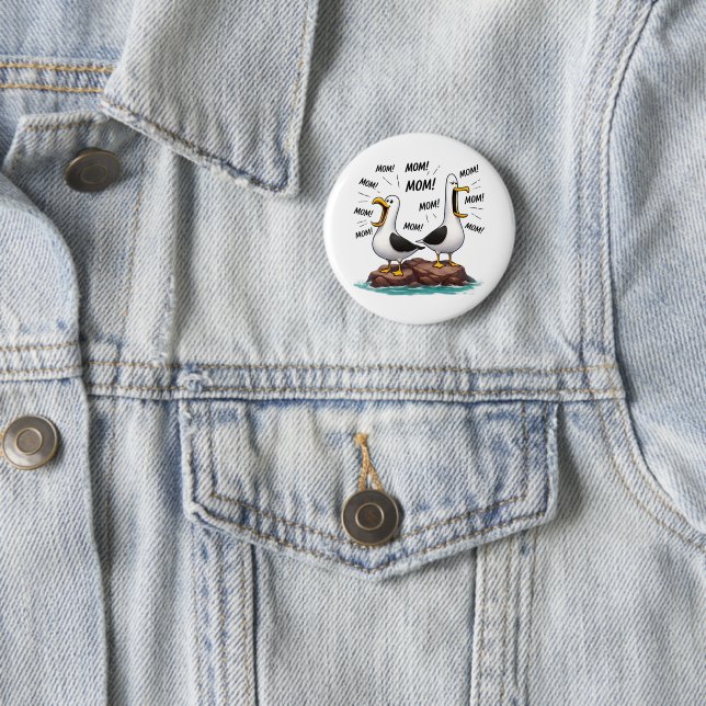 Seagull Mum Funny Personalised 6 Cm Round Badge (In Situ)