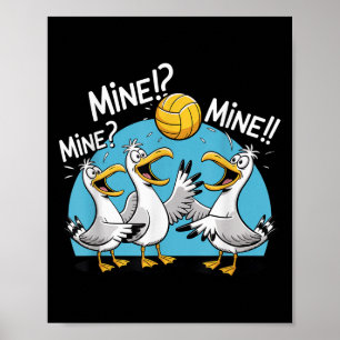 Seagull Volleyball Mine Mine Beach Bird Ocean Love Poster