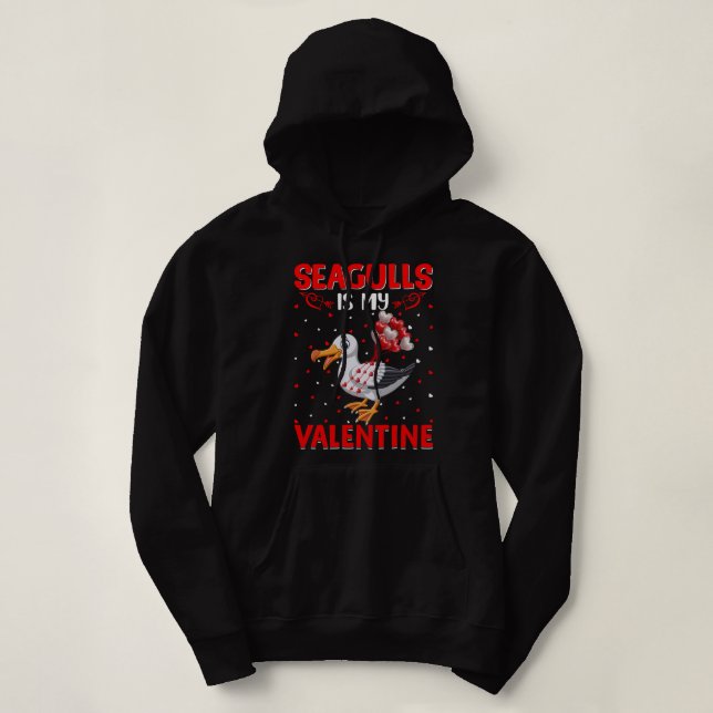 Seagulls Is My Valentine Hearts Love Seagull Valen Hoodie (Design Front)