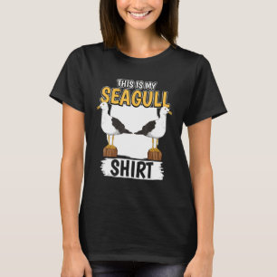 Seagulls Quote Sea Gulls This Is My Seagull T-Shirt