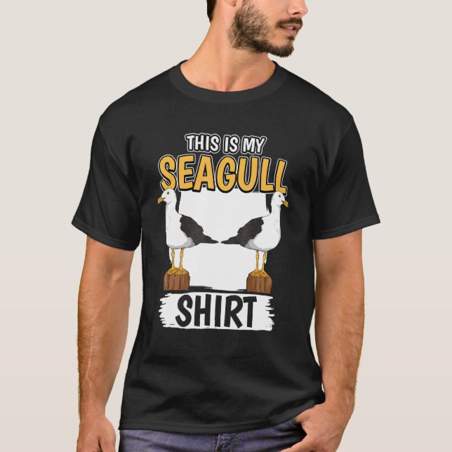 Seagulls Quote Sea Gulls This Is My Seagull T-Shirt (Front)