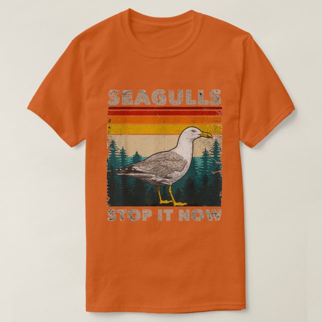 Seagulls Stop It Now Bird Lover 80s Retro Funny Se T-Shirt (Design Front)