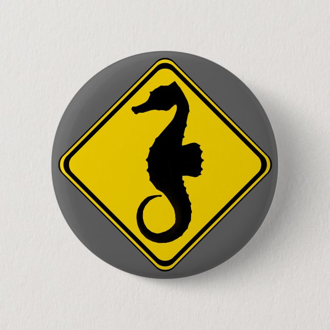 Seahorse Crossing ! 6 Cm Round Badge (Front)