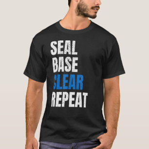 Seal Base Clear Repeat Car Body Painter Automotive T-Shirt