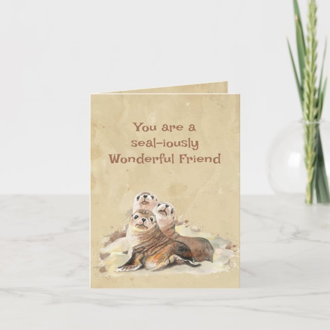 Seal-iously Wonderful Friend Seal Birthday Card (Front)