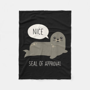 Seal Of Approval Funny Animal Pun Pun Gifts T Shir Fleece Blanket