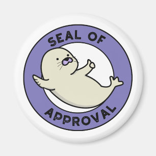 Seal Of Approval Funny Seal Pun Magnet