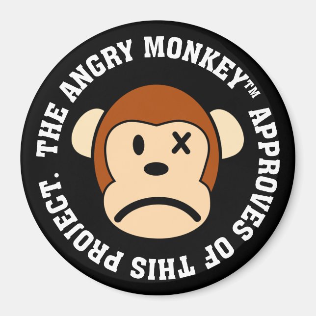 Seal of Approval: Project endorsed by Angry Monkey Magnet (Front)