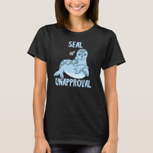 Seal Of Unapproval Sea Lion Aquarium Water Animal T-Shirt