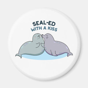 Sealed With A Kiss Funny Sea Lion Seal Pun  Magnet