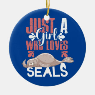 Seals Just a Girl Who Loves Seals  Ceramic Tree Decoration