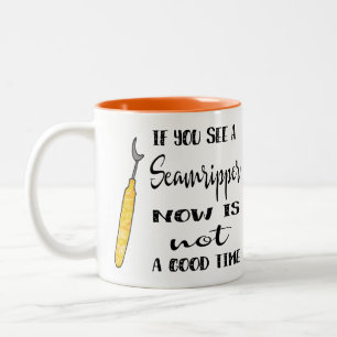 Seam Ripper--Not a Good Time Mug