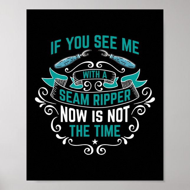 Seam Ripper Sew Sewing Quilting Crocheting Poster (Front)