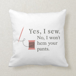 seamstress sewing funny saying hem pants tailor cushion