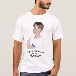 Sean Chandler is my Homeboy T-Shirt