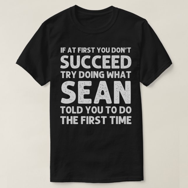 SEAN Gift Name Personalised Birthday Funny Christm T-Shirt (Design Front)