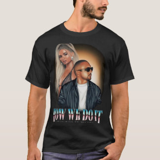 Sean Paul - How We Do It ft. Pia Mia T-Shirt