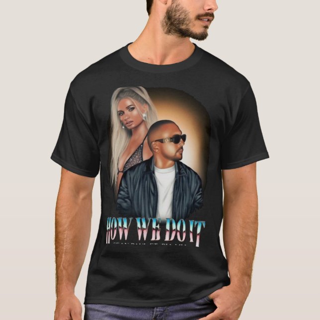 Sean Paul - How We Do It ft. Pia Mia T-Shirt (Front)