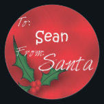 Sean Personalised Holly Label110 Classic Round Sticker<br><div class="desc">Personalised Christmas Gift Labels From Santa</div>