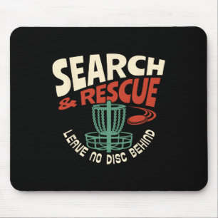 Search And Rescue Leave No Disc Behind Disc Golf P Mouse Mat
