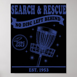Search And Rescue No Disc Left Behind Disc Golf _6 Poster