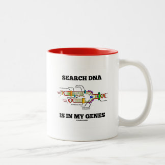 Search DNA Is In My Genes DNA Replication Two-Tone Coffee Mug
