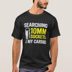Searching 10mm Sockets Is My Cardio Race Car Mecha T-Shirt