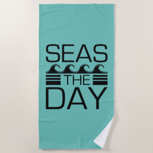 Seas The Day Beach Towel