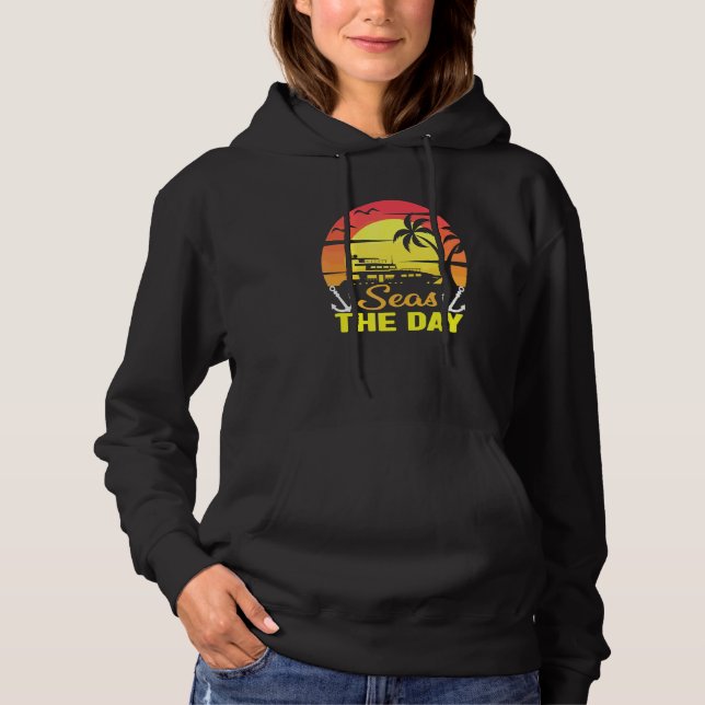 Seas The Day Cruise Sailing Pun  Cruising Anchor Hoodie (Front)