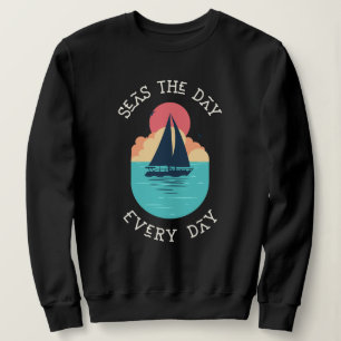 Seas the Day Everyday / Beach Life Sweatshirt
