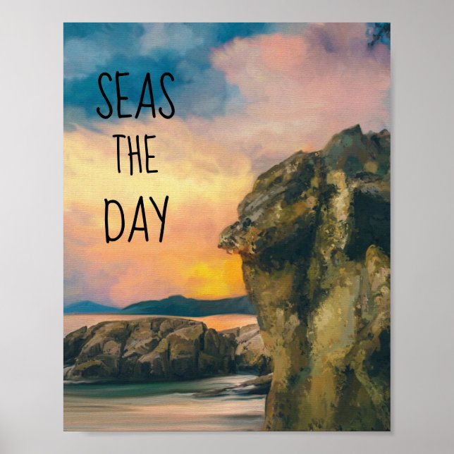 Seas the Day Inspirational Quote Poster (Front)